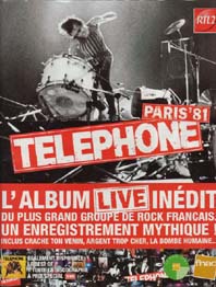 affiche du live Paris 81 de Tlphone (achetez-le, il est vraiment bien !!! ;-)))))))) 